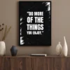 Motivational Wall Poster Frame | 'Do More of the Things You Enjoy' |